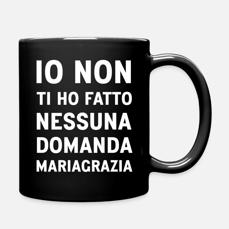 Mariagrazia (Schwarze Version) - Tasse einfarbig - Schwarz