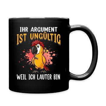 Papagei Spruch: Ungültiges Argument - Tasse einfarbig - Schwarz - Rechts