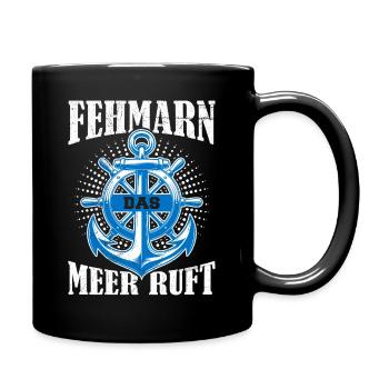 Ostsee Urlaub FEHMARN MEER RUFT Lustiges - Tasse einfarbig - Schwarz - Rechts