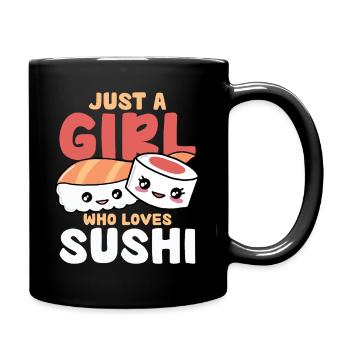 Nur ein Mädchen liebt Sushi - Tasse einfarbig - Schwarz - Rechts