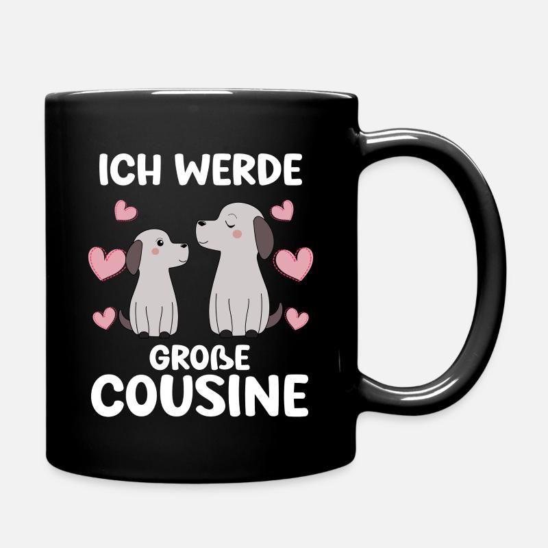 Große Cousine verkünden Hunde Welpen Ich werde - Tasse einfarbig - Schwarz