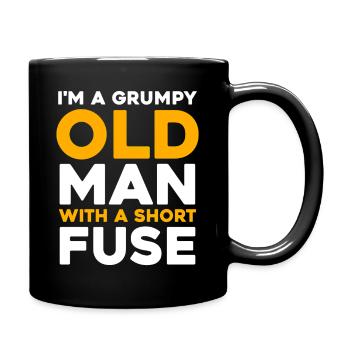 Grumpy Old Man with a Short Fuse - Tasse einfarbig - Schwarz - Rechts