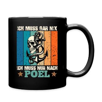 Baltic Sea DOESN'T HAVE TO DO ANYTHING JUST HAS TO GO TO POEL Lustig - Full Colour Mug - black - Right