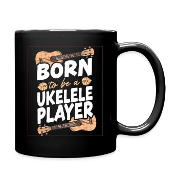 Hawaiian Ukulele Uke Born To Be A - Full Colour Mug - black - Right