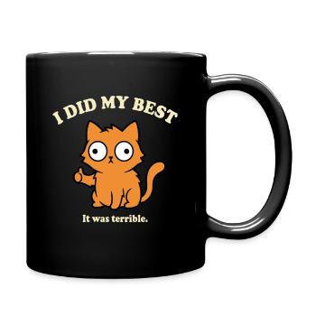 Ich hab mein bestes gegeben Lustige Katze Spruch - Tasse einfarbig - Schwarz - Rechts