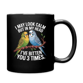 I May Look Calm But In My Head Ive Bitten You 3 - Full Colour Mug - black - Right