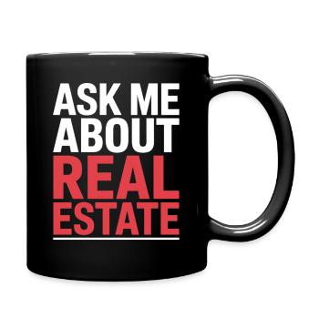 Ask Me About Real Estate - Full Colour Mug - black - Right