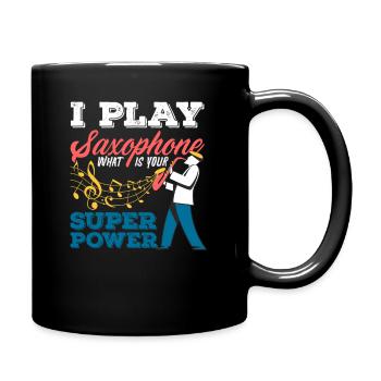 I Play Saxophone Superpower Saxophonist - Full Colour Mug - black - Right