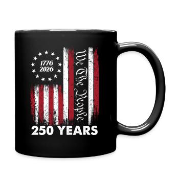 Wir, das Volk, 250 Jahre 1776 bis 2026 USA Pride - Tasse einfarbig - Schwarz - Rechts