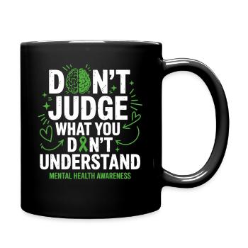 Ne juge pas ce que tu ne comprends pas - Mug uni - noir - Droite