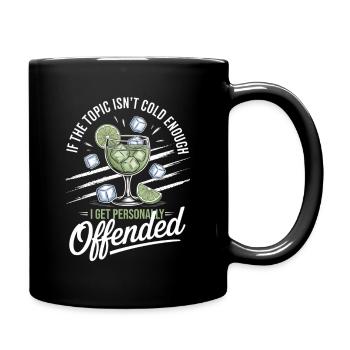 Gin If The Topic Isn't Cold Enough - Tasse einfarbig - Schwarz - Rechts