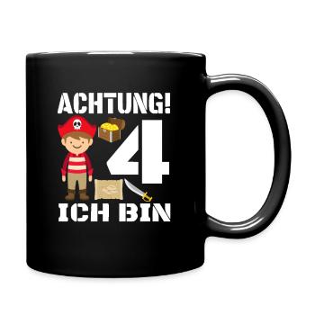 Achtung! Ich bin 4 – Pirat Kinder Geburtstag - Tasse einfarbig - Schwarz - Rechts