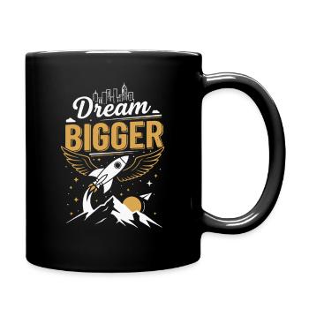 Dream Big | Future - Full Colour Mug - black - Right