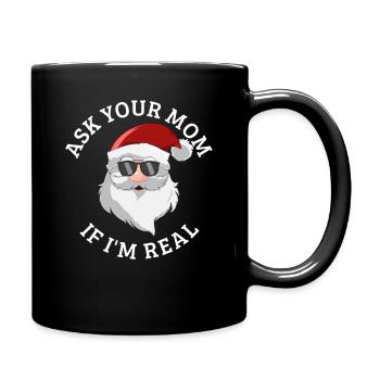 Demande à ta mère si je suis le vrai Père Noël - Mug uni - noir - Droite