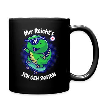 Mir Reichts Ich Geh Skaten Dino T-Rex - Tasse einfarbig - Schwarz - Rechts