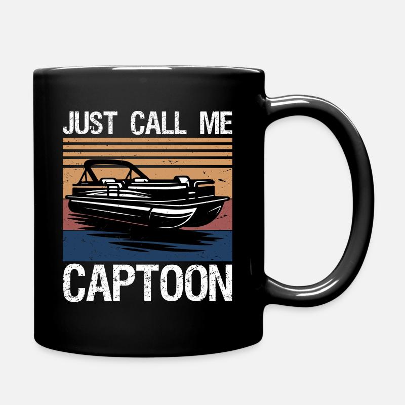 Just Call Me Captoon Funny Pontoon Boat Captain - Tasse einfarbig - Schwarz