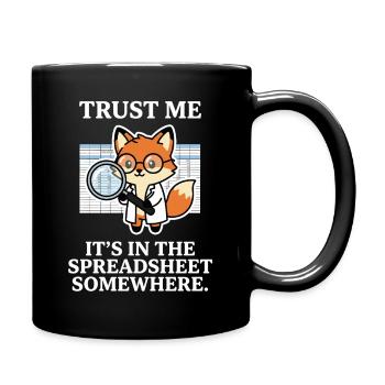 Trust Me It’s In The Spreadsheet Somewhere Fox - Full Colour Mug - black - Right