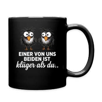 Einer von uns ist klüger als du! - Tasse einfarbig - Schwarz - Rechts