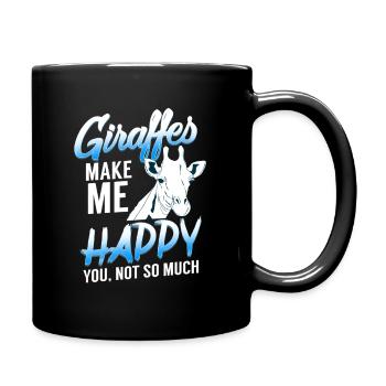 Giraffes make me happy - you not so much - Full Colour Mug - black - Right