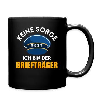Briefträger KEINE SORGE ICH BIN DER BRIEFTRÄGER - Tasse einfarbig - Schwarz - Rechts