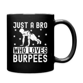 Gym Junkies Bro Who Loves Burpees Calisthenics - Full Colour Mug - black - Right