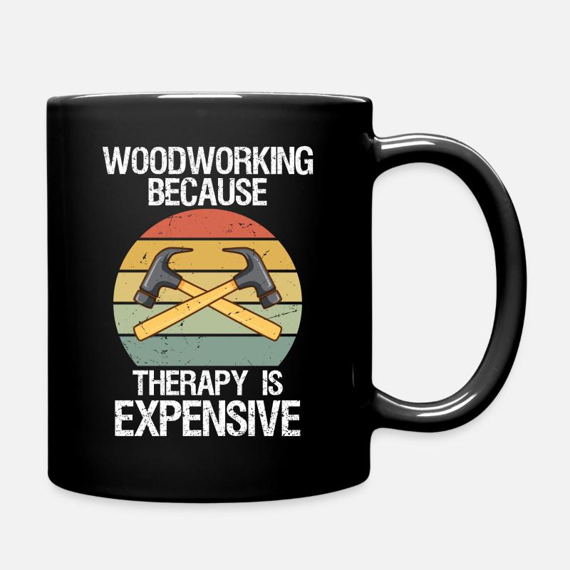 Men Woodworker Carpenter Funny Woodworking - Tasse einfarbig - Schwarz