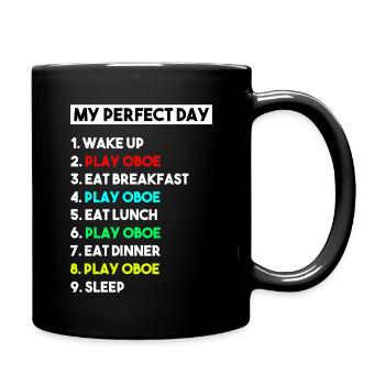 My Perfect Day Play Oboe Funny Oboist Musician Art - Full Colour Mug - black - Right