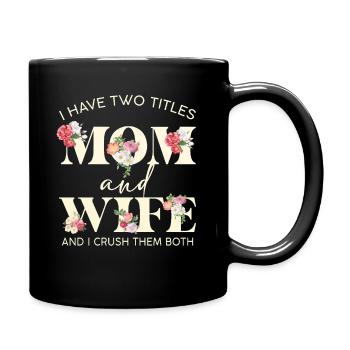 Mama und Frau Florale Doppeltitel - Tasse einfarbig - Schwarz - Rechts