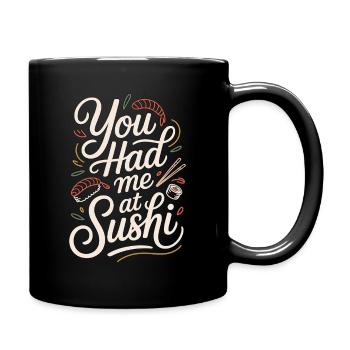 Sushi Tu m’as eu à Sushi Amoureux de la Cuisine Japonaise - Mug uni - noir - Droite