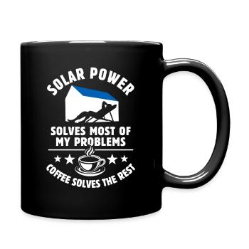 Solar Power solves most of my Problems - Kaffee - Tasse einfarbig - Schwarz - Rechts