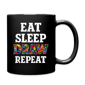 Essen Schlafen Zeichnen Eat Sleep Draw Repeat - Tasse einfarbig - Schwarz - Rechts