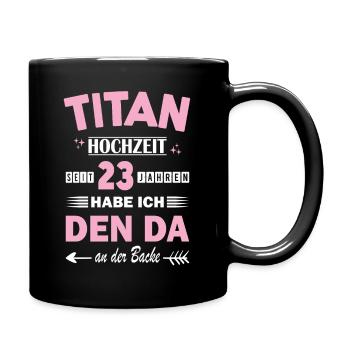 Titanium Wedding 23 Wedding Anniversary Anniversary Wife - Full Colour Mug - black - Right