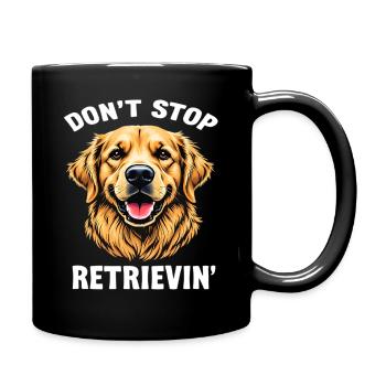 Don't Stop Retrievin Golden - Full Colour Mug - black - Right