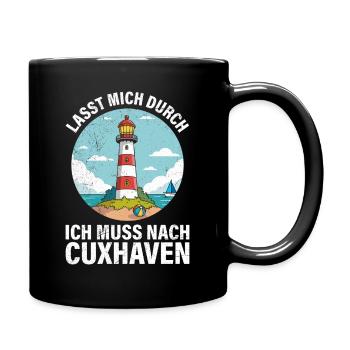 Nordsee Urlaub ICH MUSS NACH CUXHAVEN Lustiges - Tasse einfarbig - Schwarz - Rechts