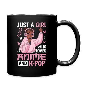 Just A Girl Who Loves Anime And K-Pop - Tasse einfarbig - Schwarz - Rechts
