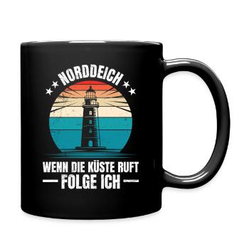Nordsee Urlaub NORDDEICH WENN DIE KÜSTE RUFT - Tasse einfarbig - Schwarz - Rechts