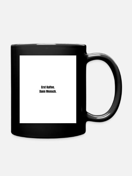 First coffee. Then man. - Full Colour Mug - black