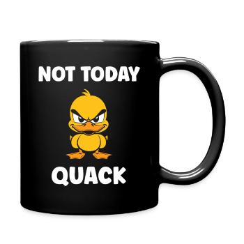 Not Today Quack Feisty Duck - Full Colour Mug - black - Right
