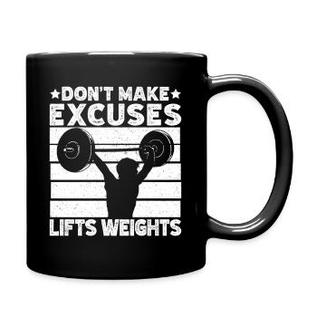 Powerlifting Bodybuilder Don´t Make Excuses Gym - Tasse einfarbig - Schwarz - Rechts