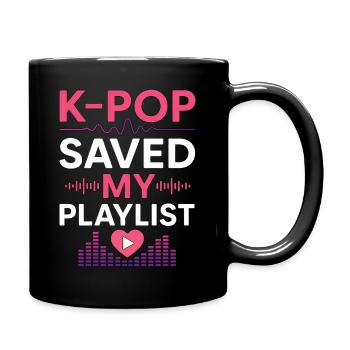 K-Pop Saved My Playlist - Tasse einfarbig - Schwarz - Rechts