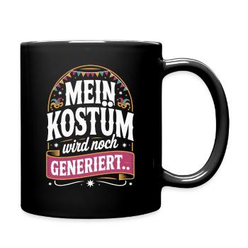 Kostüm Wird Noch Generiert Köln Karneval Fasching - Tasse einfarbig - Schwarz - Rechts