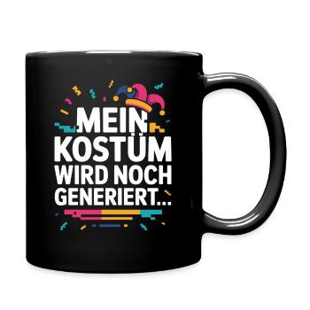 Kostüm Wird Noch Generiert Köln Karneval Fasching - Tasse einfarbig - Schwarz - Rechts