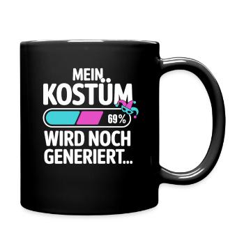 Kostüm Wird Noch Generiert Köln Karneval Fasching - Tasse einfarbig - Schwarz - Rechts