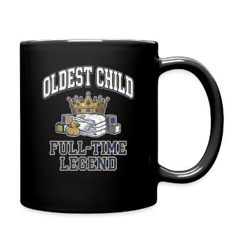 Oldest Child Full Time Legend Sibling Crown - Tasse einfarbig - Schwarz - Rechts