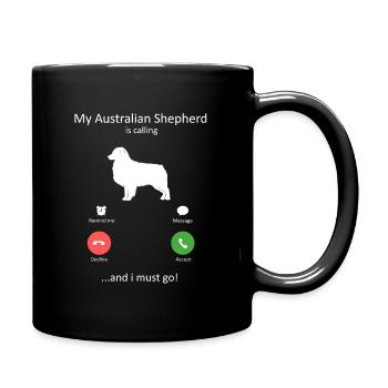 Australian Shepherd Is Calling I Must Go Dog Mom - Full Colour Mug - black - Right