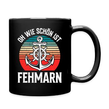 Ostsee Urlaub OH WIE SCHÖN IST FEHMARN Lustig - Tasse einfarbig - Schwarz - Rechts