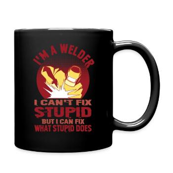 Schweißer Spruch Geschenke Für Metallbauer  - Tasse einfarbig - Schwarz - Rechts