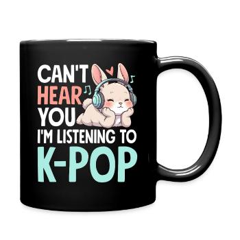 Je ne t’entends pas en écoutant de la K-Pop - Mug uni - noir - Droite