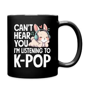 Je ne t’entends pas en écoutant de la K-Pop - Mug uni - noir - Droite