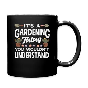 Es Ist Eine Sache Der Gartenarbeit - Tasse einfarbig - Schwarz - Rechts